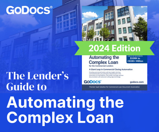 The 2024 Lenders Guide to Automating the Complex Loan